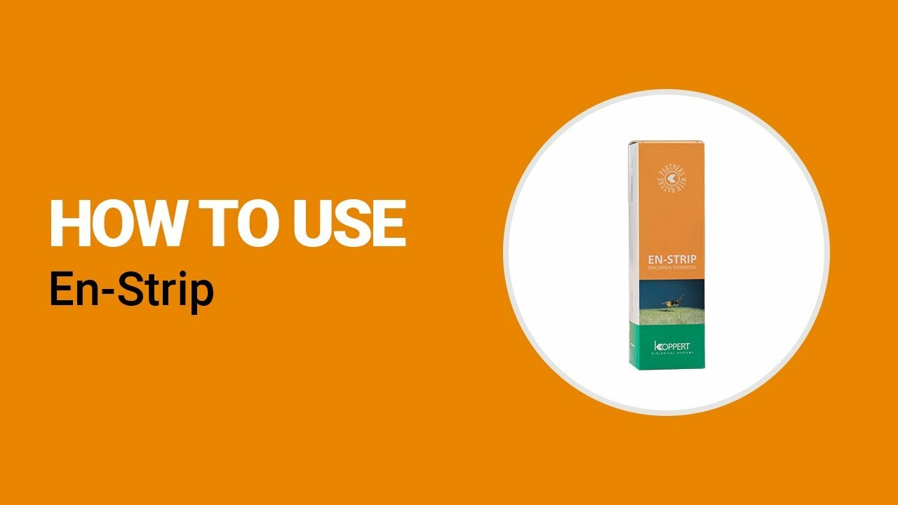 How to use En-Strip from Koppert How to use En-Strip from Koppert