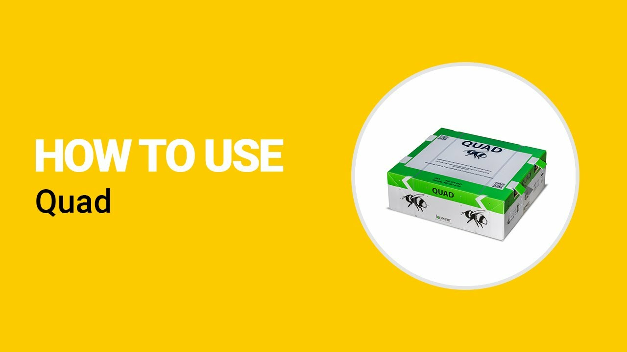 Comment utiliser Quad de Koppert